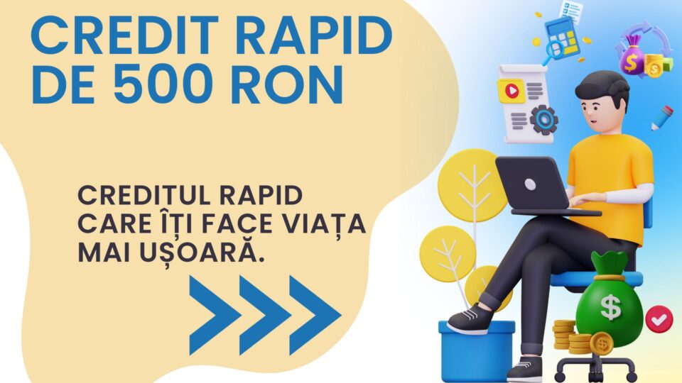 CREDIT RAPID DE 500 RON