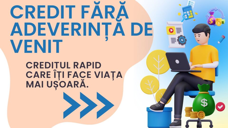 Credit fără adeverință de venit