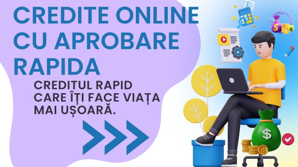 Credite online cu aprobare rapida