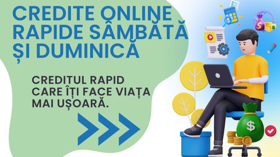 Credite online rapide sâmbătă și duminică