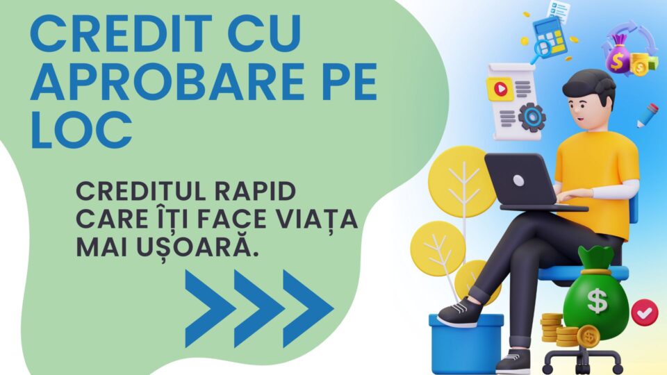 Credit cu aprobare pe loc