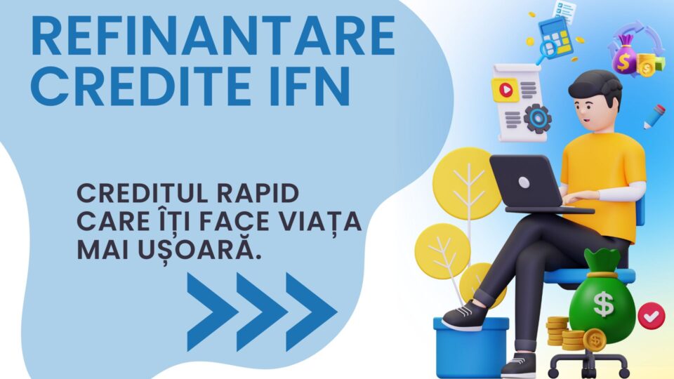 Refinantare credite ifn